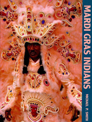 cover image of Mardi Gras Indians